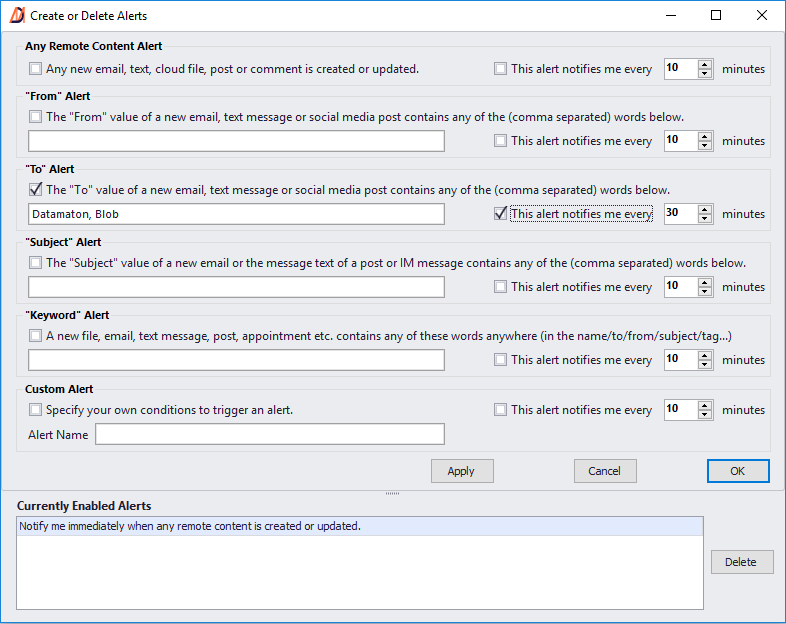 Create customizable alerts to be notified when you have new or modified files, email, text messages etc.